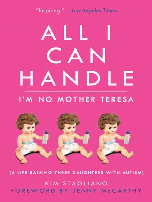 cover image of All I Can Handle: I'm No Mother Teresa
